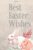 Best Easter Wishes: Journal, Sketchbook, Art Gifts for Kids, Adults, and Artists | Sketch, Draw, and Paint | 6 x 9 Blank Book 120 Pages