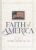 Faith of America: 250 Prayers for our Nation (Celebrating 250 years of the United States of America’s History – includes the Declaration of Independence, Constitution, and Bill of Rights)